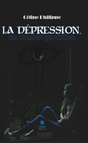 La dépression, un combat quotidien cover image
