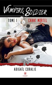 Chant mortel : Vampire Soldier (French) cover image