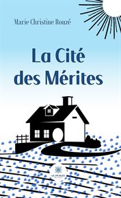 La Cité des Mérites cover image