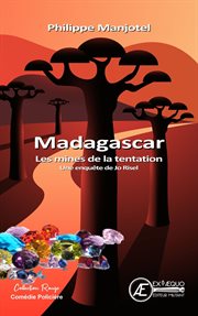 Madagascar - les mines de la tentation. Une enquête de Jo Risel cover image