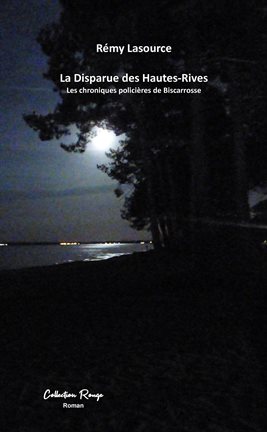 Cover image for La disparue des hautes rives