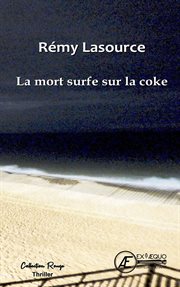 La Mort Surfe Sur la Coke cover image