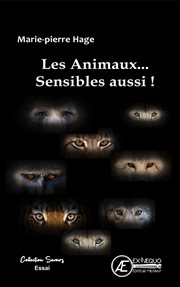 Les animaux... sensibles aussi! cover image