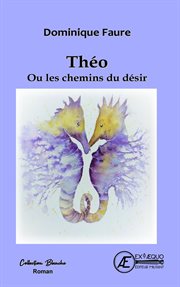 Théo ou les chemins du désir cover image