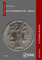 Le complexe de Janus cover image