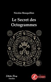 Le secret des octogrammes : les enquêtes de Pharaon Tarlais cover image