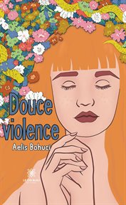 Douce violence cover image