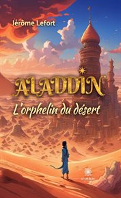 Aladdin : l'orphelin du désert cover image