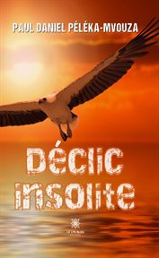 Déclic insolite cover image