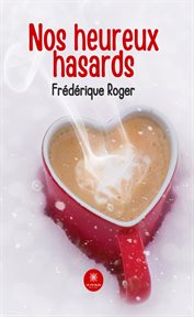 Nos heureux hasards cover image