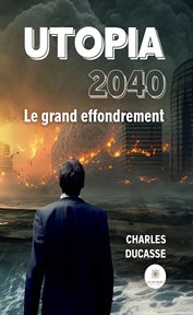 Utopia 2040 : Le grand effondrement cover image
