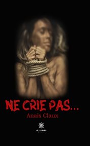 Ne crie pas… cover image