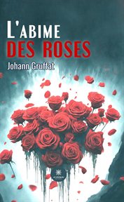 L'abime des roses cover image