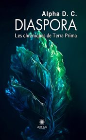 Diaspora : Les chroniques de Terra Prima cover image