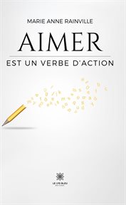 Aimer est un verbe d'action cover image