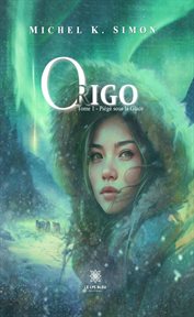 Piégé sous la glace : Origo cover image