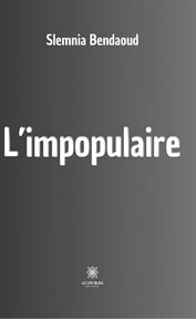L'impopulaire cover image