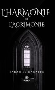 L'harmonie de l'acrimonie cover image