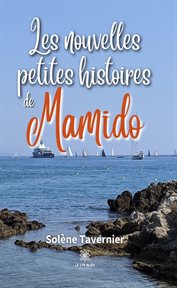 Les nouvelles petites histoires de Mamido cover image