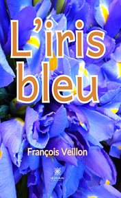 L'iris bleu cover image