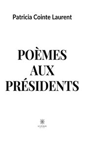 Poèmes aux présidents cover image