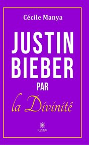 Justin Bieber par la divinité cover image