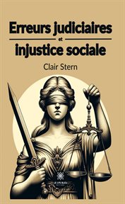 Erreurs judiciaires et injustice sociale cover image