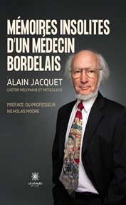 Mémoires insolites d'un médecin bordelais cover image