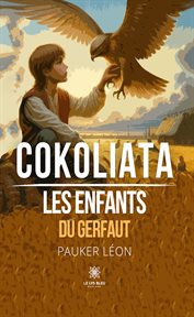 Cokoliata : Les enfants du Gerfaut cover image