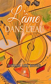 L'âme dans l'eau cover image