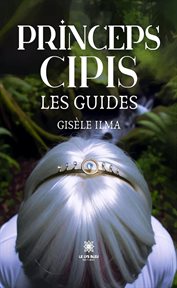 Princeps cipis : Les guides cover image