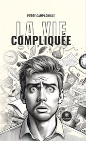 La vie compliquée cover image