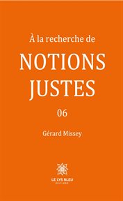 À la recherche de notions justes 06 cover image