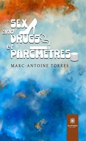 Sex and drugs et parcmètres cover image
