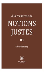 À La Recherche De Notions Justes cover image