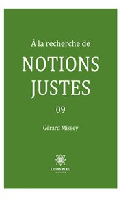 À La Recherche De Notions Justes cover image