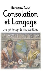 Consolation Et Langage : Une Philosophie Rhapsodique cover image