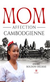 Mom : Affection Cambodgienne cover image