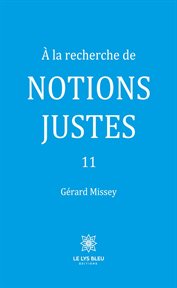 À la recherche de notions justes 11 cover image