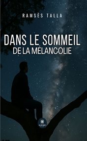 Dans Le Sommeil De La Mélancolie cover image