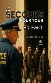 Le Secours pour tous en émoi cover image
