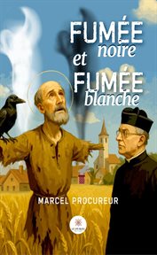 Fumée Noire Et Fumée Blanche cover image