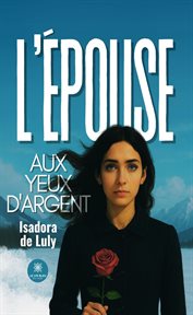 L'épouse aux yeux d'argent cover image