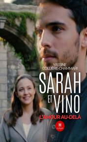 Sarah et Vino : L'amour Au-delà cover image