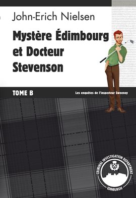 Cover image for Mystère Edimbourg et Docteur Stevenson, Tome B