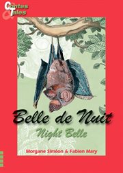 Night belle - belle de nuit. Une histoire en français et en anglais pour enfants cover image