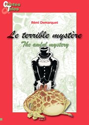 Le terrible mystère = : The awful mystery cover image