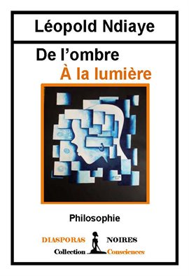 Cover image for De l'ombre à la Lumière