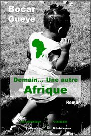 Demain… une autre afrique. Roman citoyen cover image