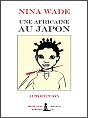 Une africaine au japon. Autofiction cover image